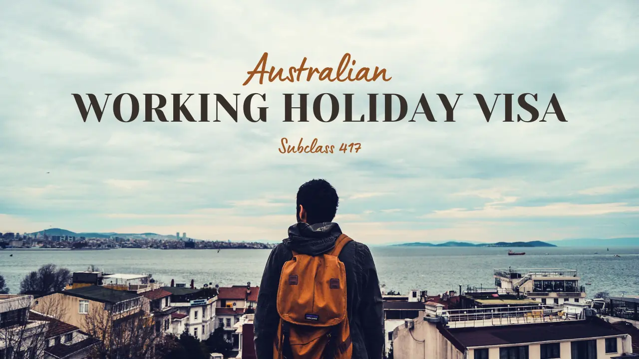 Working Holiday Visa 417 Australian backpacker visa