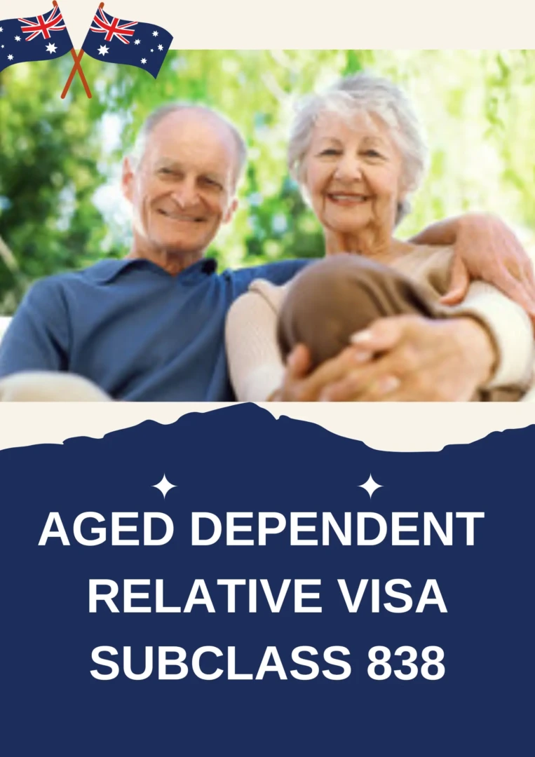 Aged dependent relative visa subclass 838