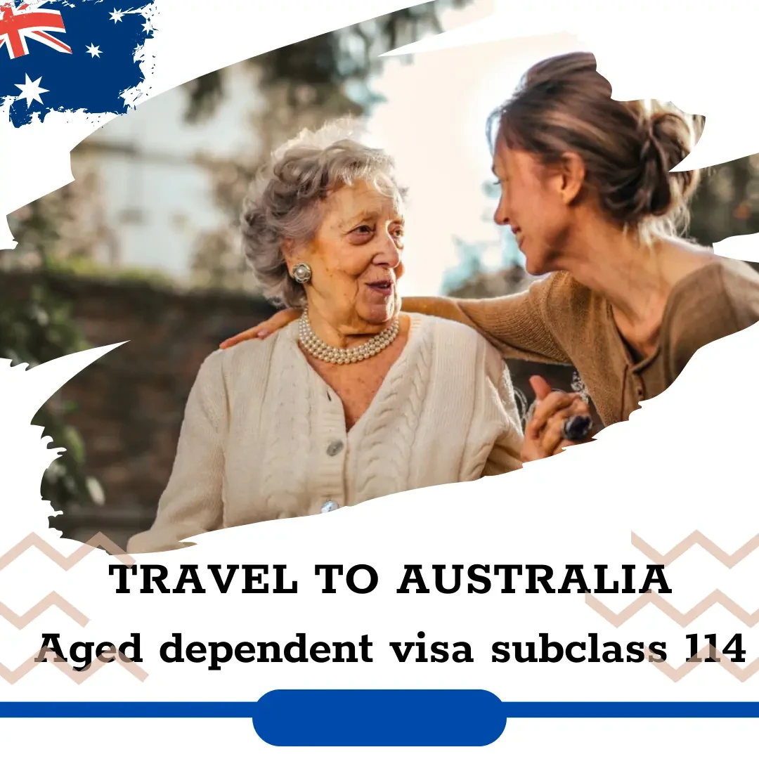Aged dependent visa